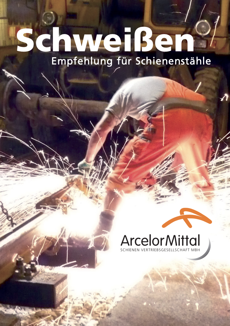 <strong>Schweißen - Empfehlung für Schienenstähle</strong>